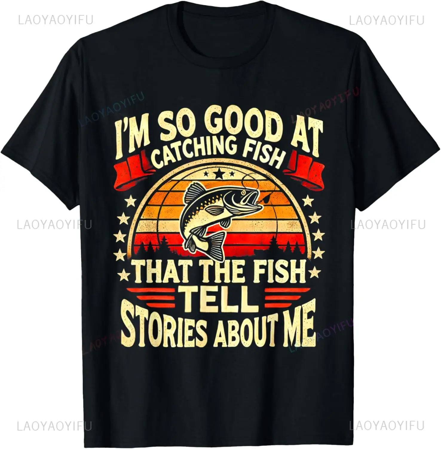 I'm So Good At Catching Fish That The Fish Tell Stories T-Shirt Fashion Streetwear Short Sleeve Casual Loose Man Tshirt Y2k Tees