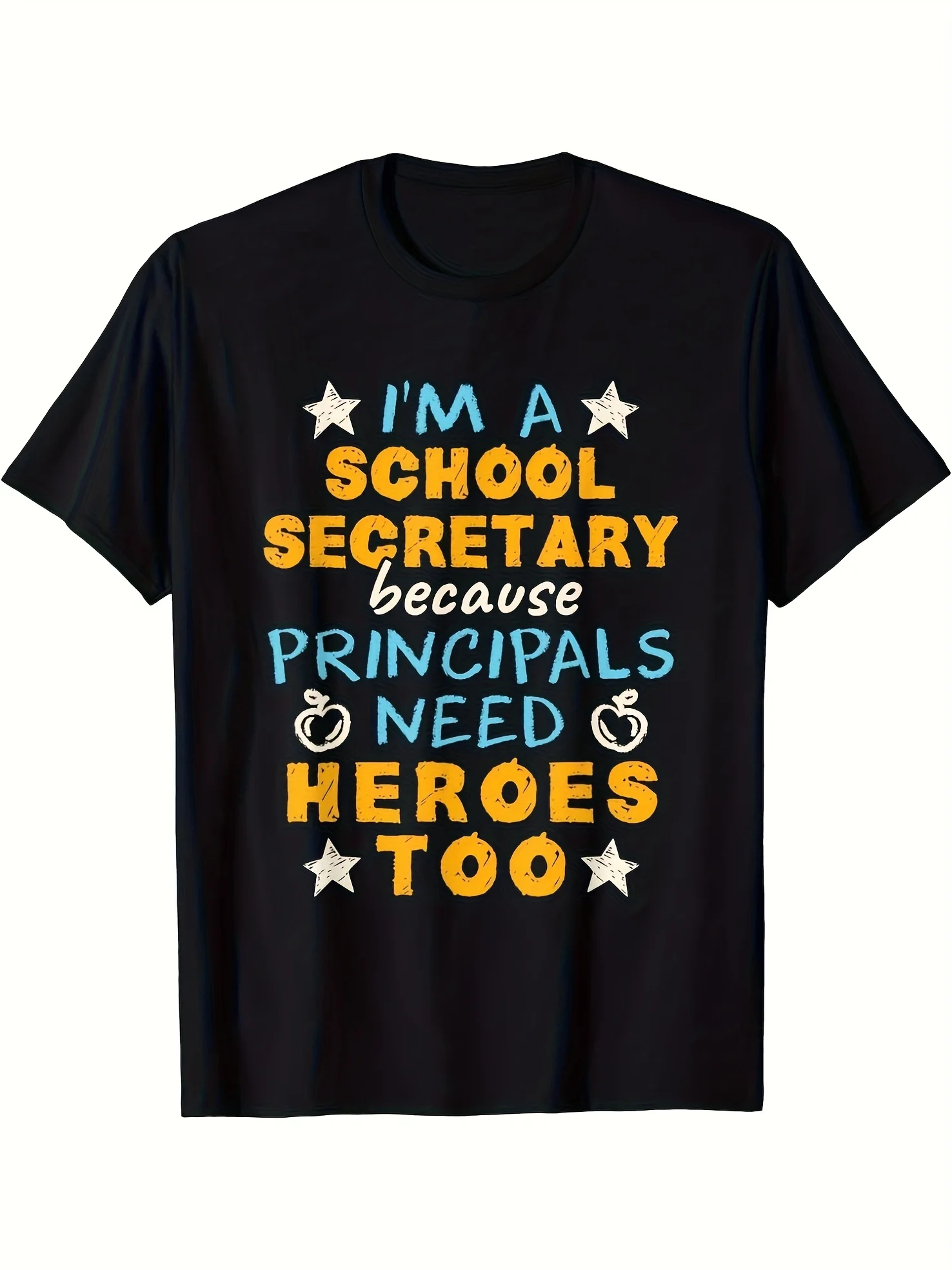 

School Secretary Humor T-Shirt - 100% Cotton, Black Casual Graphic Top