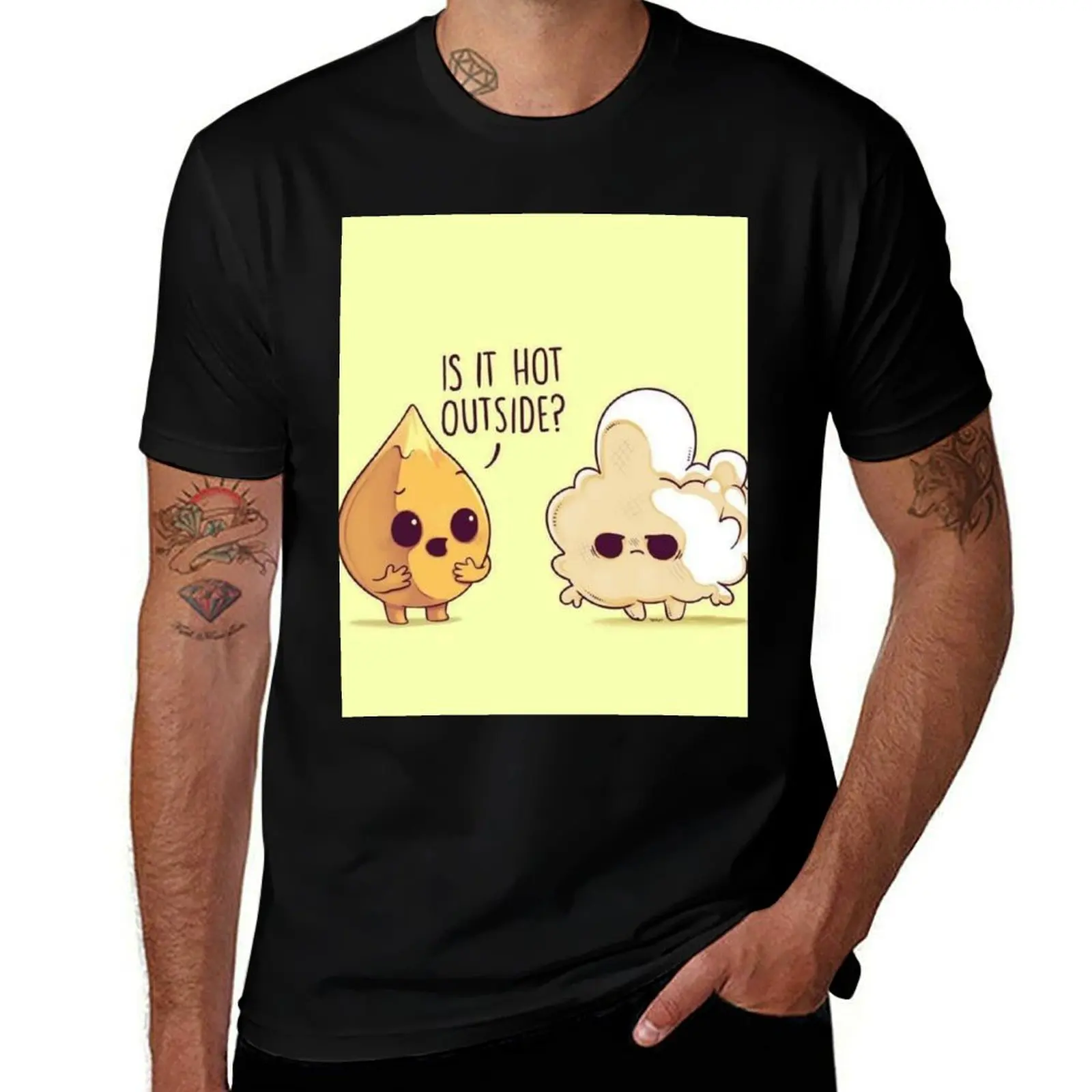 

Is it hot outside T-Shirt graphic t shirts for man man t shirts for men casual t shirt personalised T-Shirt