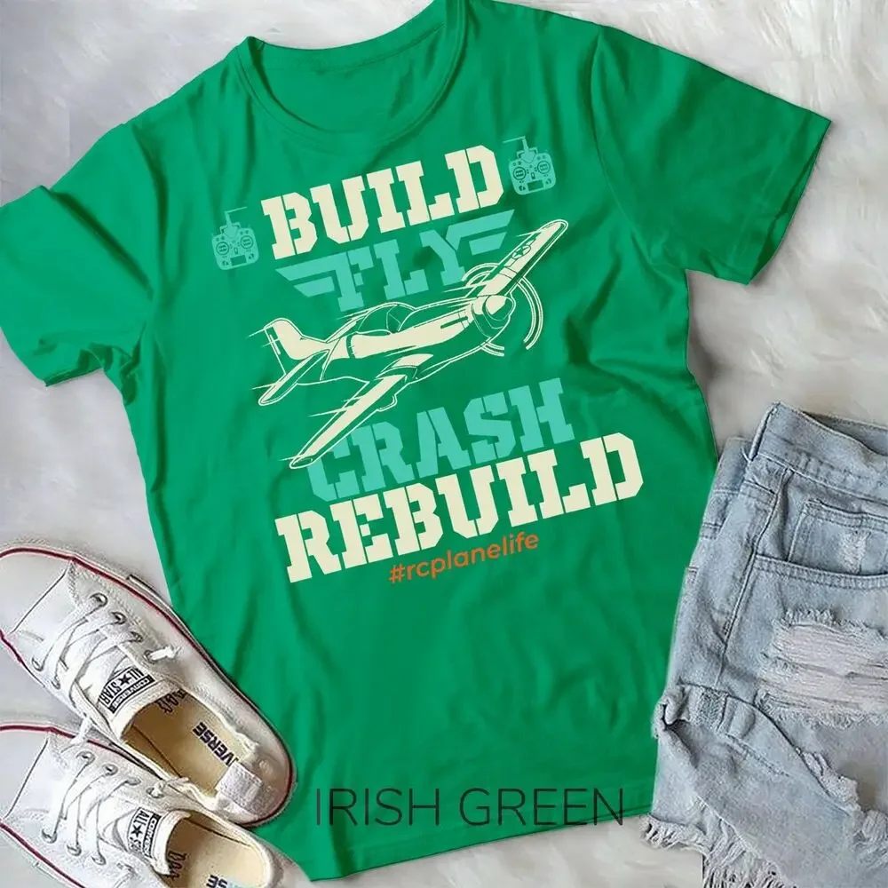 Build Fly Crash Rebuild - RC Airplane Pilot RC Plane T-Shirt Unisex T-shirt