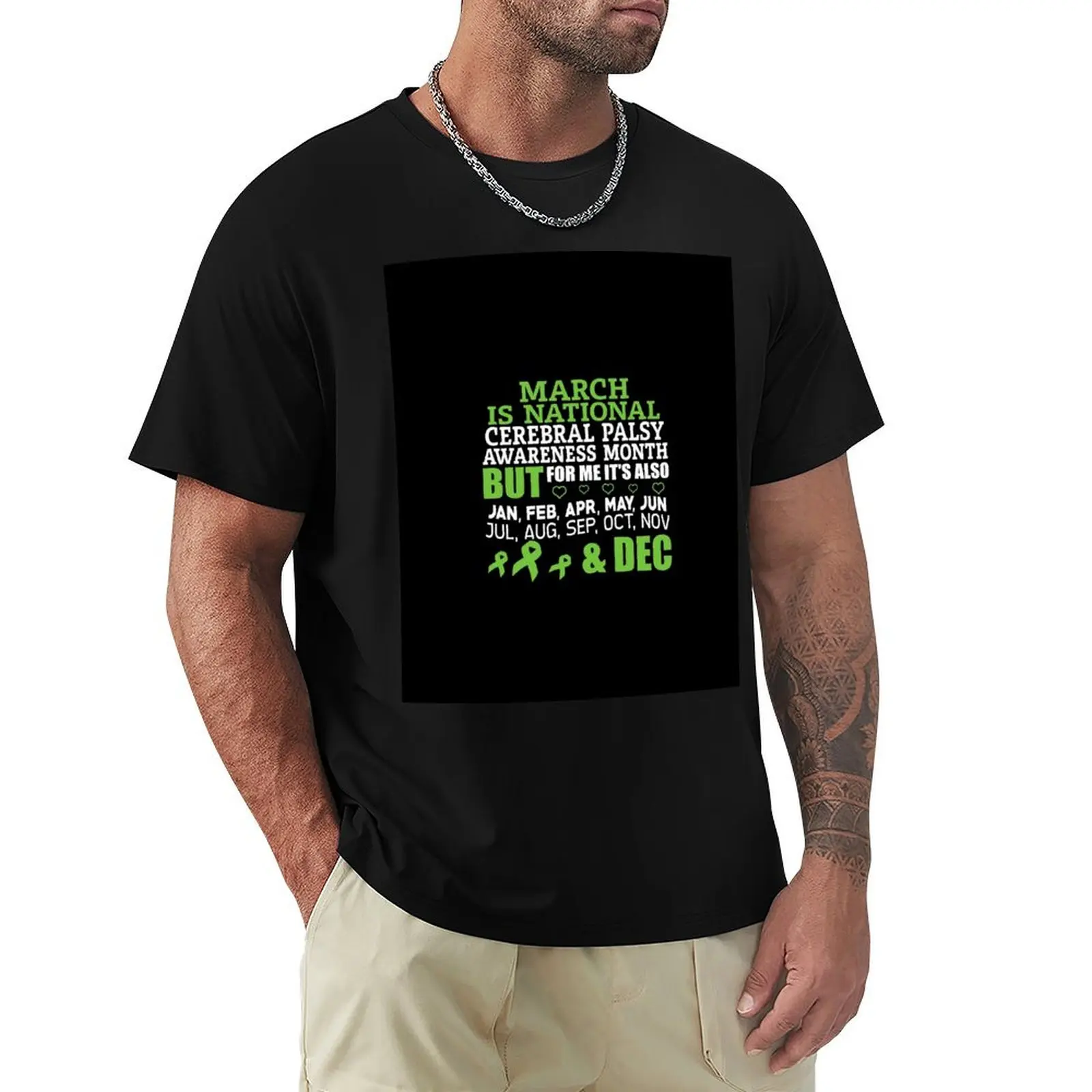 

March Is National Cerebral Palsy Awareness Month T-Shirt plus size clothes man t shirt croswit shirt man compression shirt men