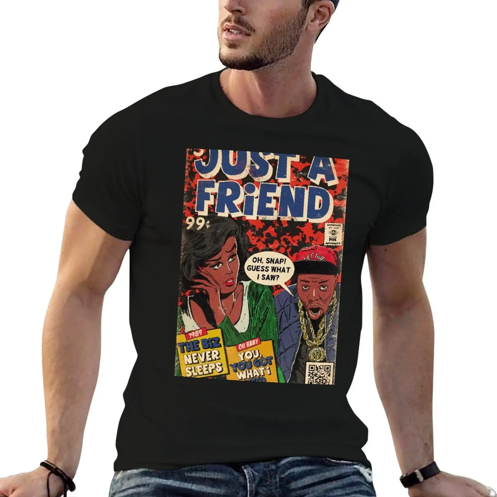 

Just A Friend - Oh Snap Guess What I Saw - 1989 The Biz Never Sleeps Album - Oh Baby You,You Got What I Need T-Shirt