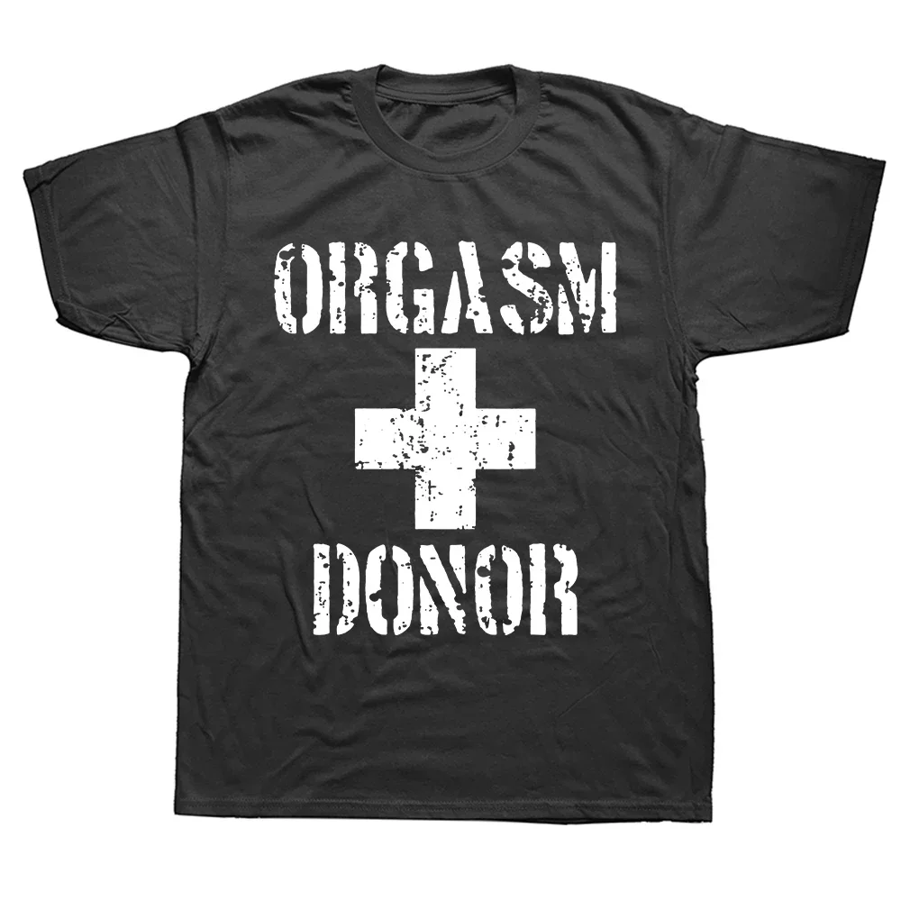 man Funny Fashion Casual Printed T-shirt Black Humor Orgasm Donor Funny Humor American Novelty Gift Men T shirt