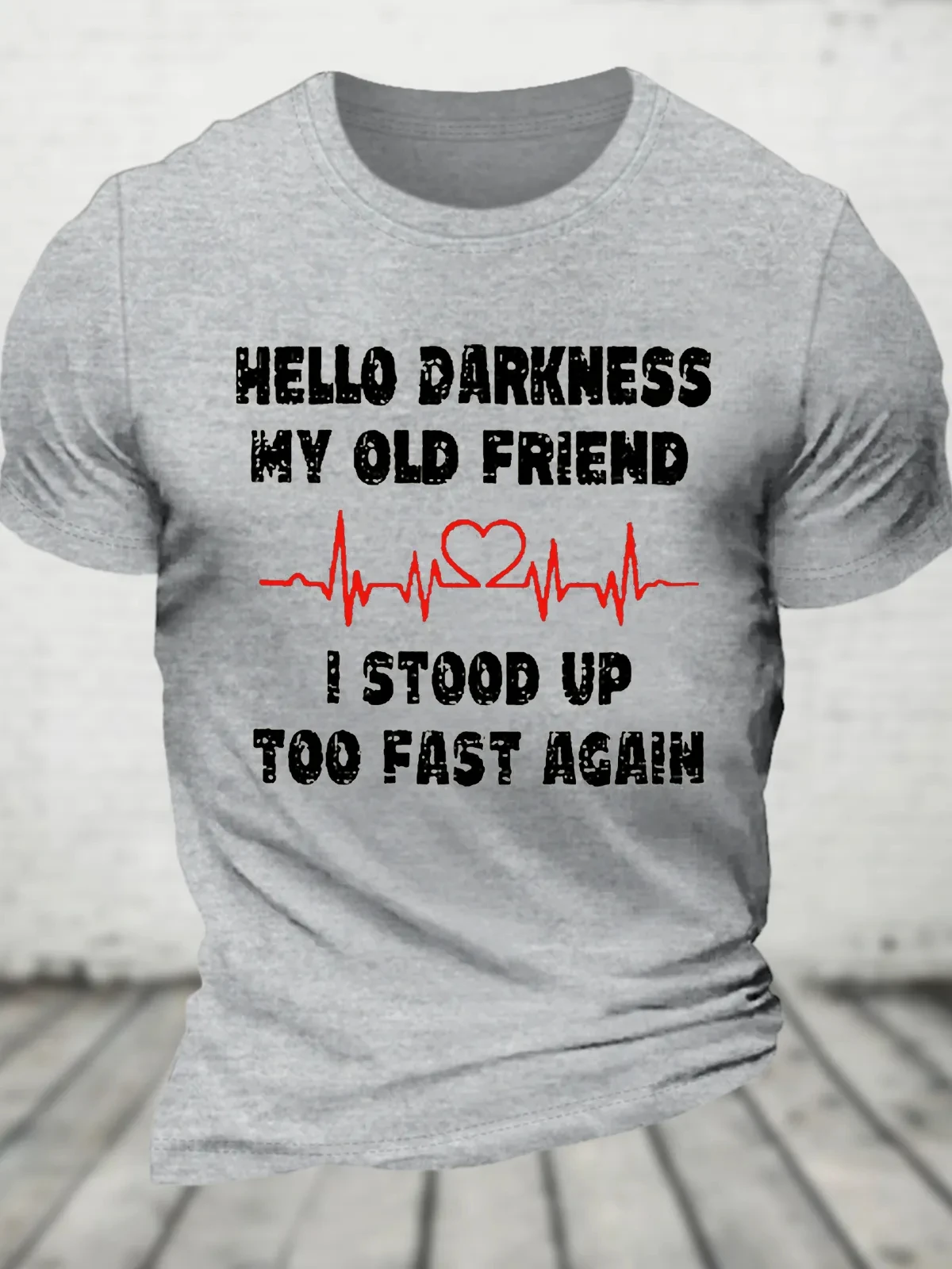 Hello Darkness My Old Friend I Stood Up Too Fast Again Funny Cotton T-Shirt image 2