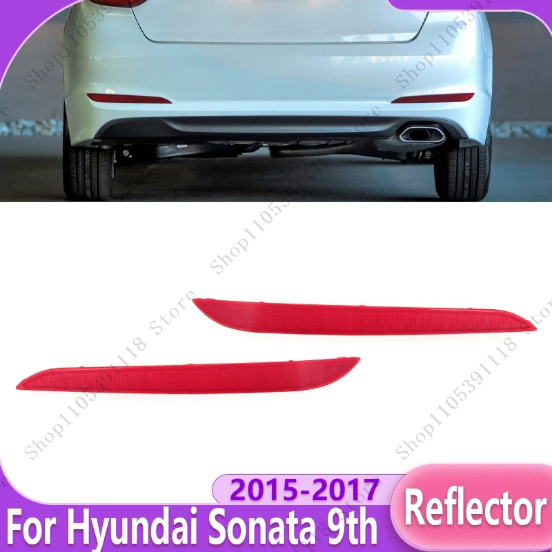 For Hyundai Sonata 9th 2015 2016 2017 Car Rear Bumper Reflector Brake Light Reflector Lamp Stop Lamp Warning Light