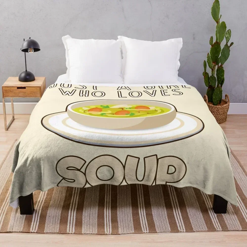 

Just A Girl Who Loves Soup. Throw Blanket Soft Warm Blanket Gift for Men Women Adults
