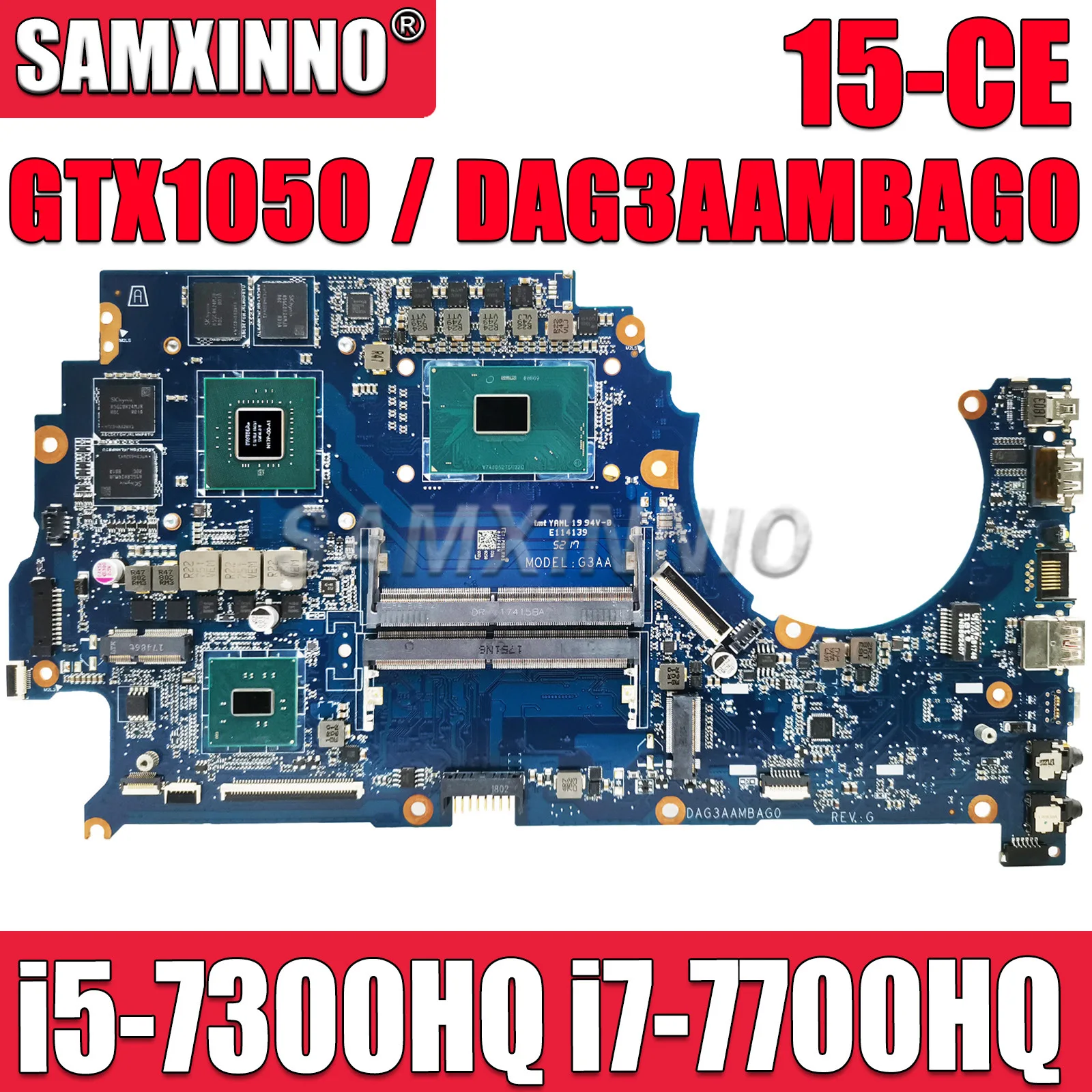 

SAMXINNO DAG3AAMBAG0 mainboard For HP OMEN 15-CE TPN-Q194 Laptop Motherboard With i5-7300HQ i7-7700HQ CPU GTX1050 4G 929482-601