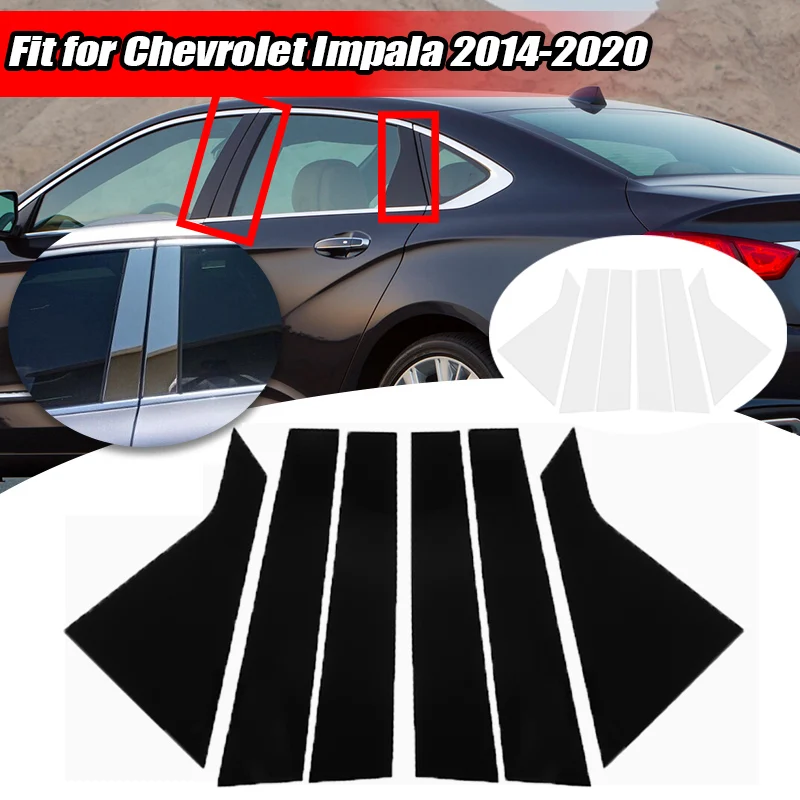 Fit For Chevrolet Impala 2014-2020 Chrome/Black Car Door Window Pillar Posts Sticker Decal Cover Trim Car Decorative Accessories