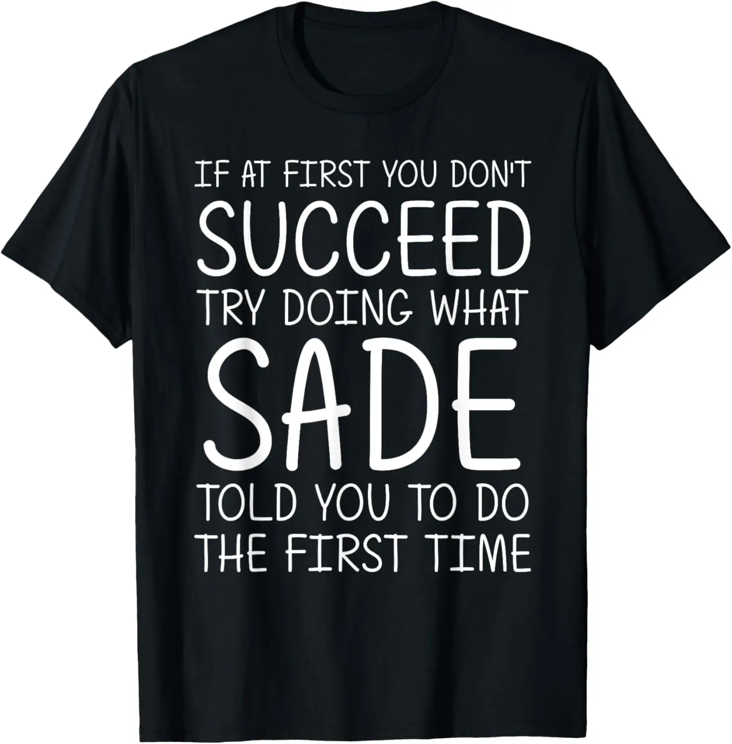 SADE Name Personalized Birthday Funny Joke T-Shirt 100% Cotton Trendy Y2K Short-Sleeve Tee-Soft, Quick-Drying, Moisture-Wicking;