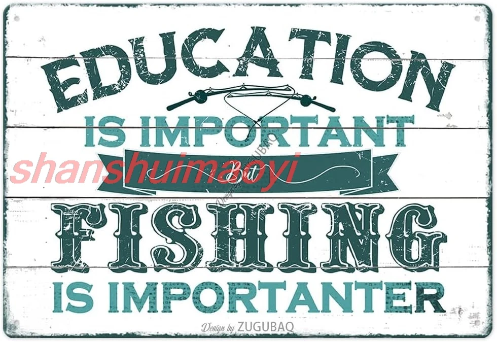 Funny Fishing Tin Signs-Education Is Important But Fishing Is Importanter White & Blue Vintage Metal Fish Painting Art Prin sign