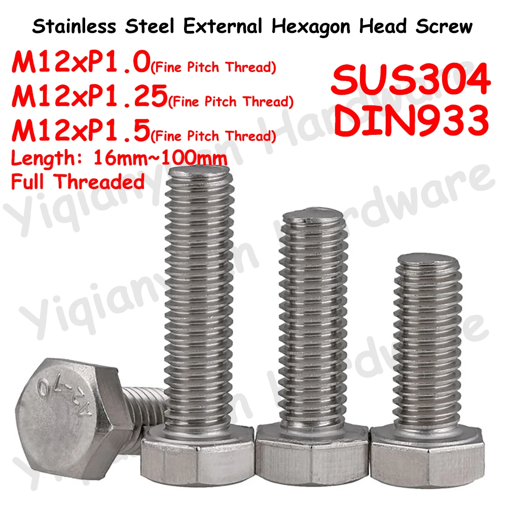 

Yiqianyuan M12xP1.0/P1.25/P1.5 Fine Thread DIN933 Hexagon Head Screw SUS304 Stainless Steel External Hex. Bolts Full Threaded