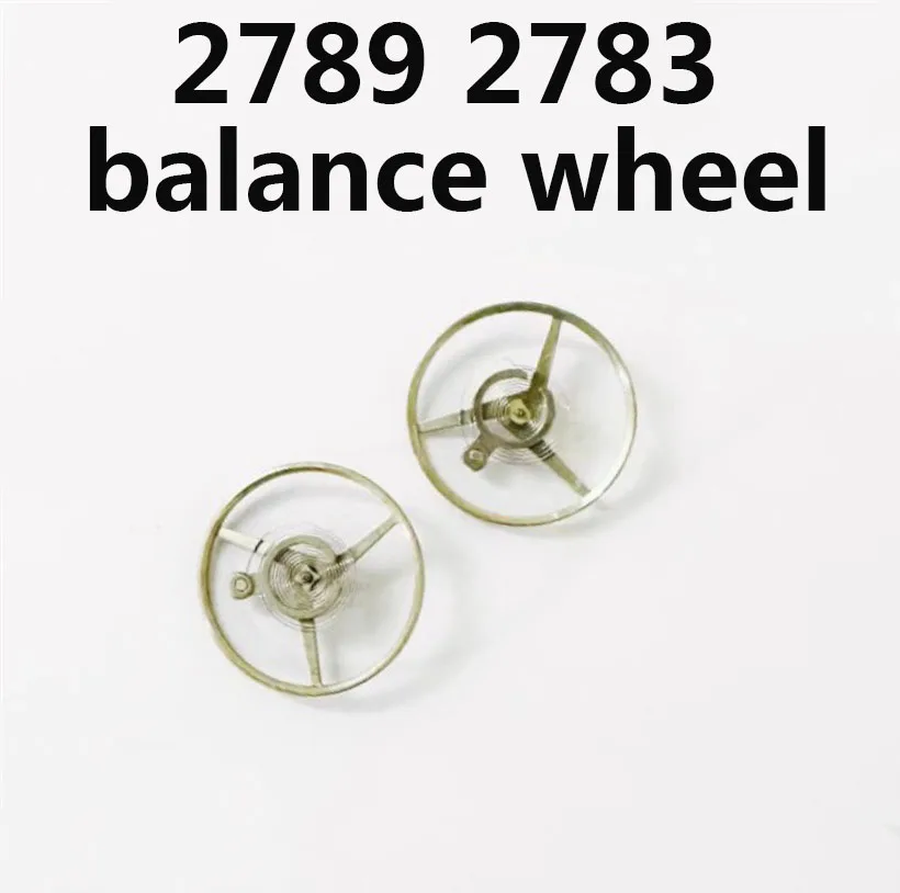 Watch Accessories Original Disassembly fit Switzerland 2789 2783 Mechanical Movement Balance Wheel (Including Balance Spring)