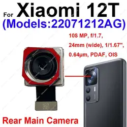 Rear Main Camera For Xiaomi 12T 12T Pro Primary Back Camera Module Flex Cable Replacement