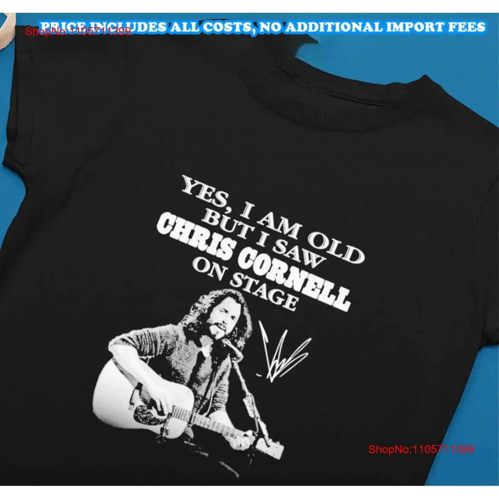 Vintage Chris Cornell Yes I Am Old But Saw T shirt S to 5XL PA114 FREE SHIPPIN long or short sleeves vintage Washed Versatile