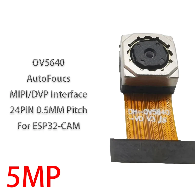 

OV5640 Camera Module for ESP32-CAM Soft Board 5 Million Pixels High Definition Auto Focus 70 Degree 24PIN 0.5MM Pitch