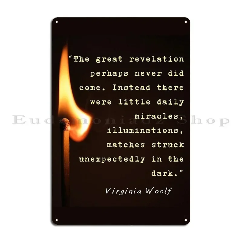 Virginia Woolf Quote The Great Revelation Perhaps Never Did Come Metal Plaque Poster Create Club Design Pub Tin Sign Poster