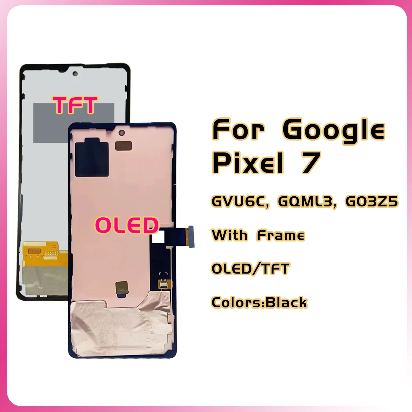 100% Tested OLED/TFT For Google Pixel 7 Pixel7 LCD GVU6C, GQML3, GO3Z5 Display Screen Touch Assembly With Frame Panel Digitizer