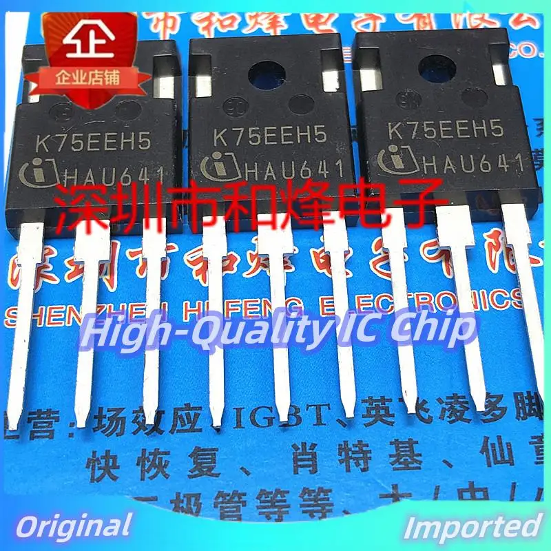 10PCS-30PCS  K75EEH5 IKW75N65EH5   TO-247 600V 75A Imported Original  Best Quality