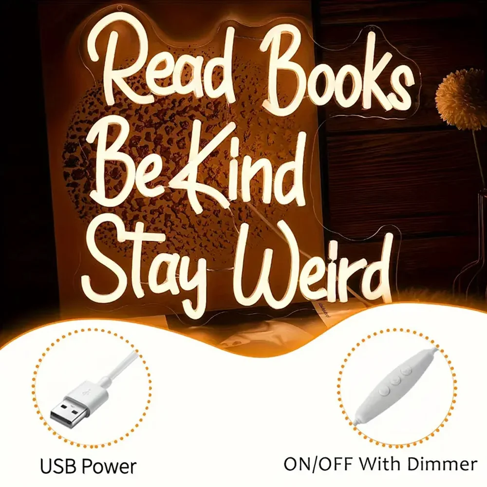 Read Books Be Kind Stay Weird Neon Sign - USB Powered Multipurpose Decorative LED Neon Light - Ideal for Home, Office & Gifts