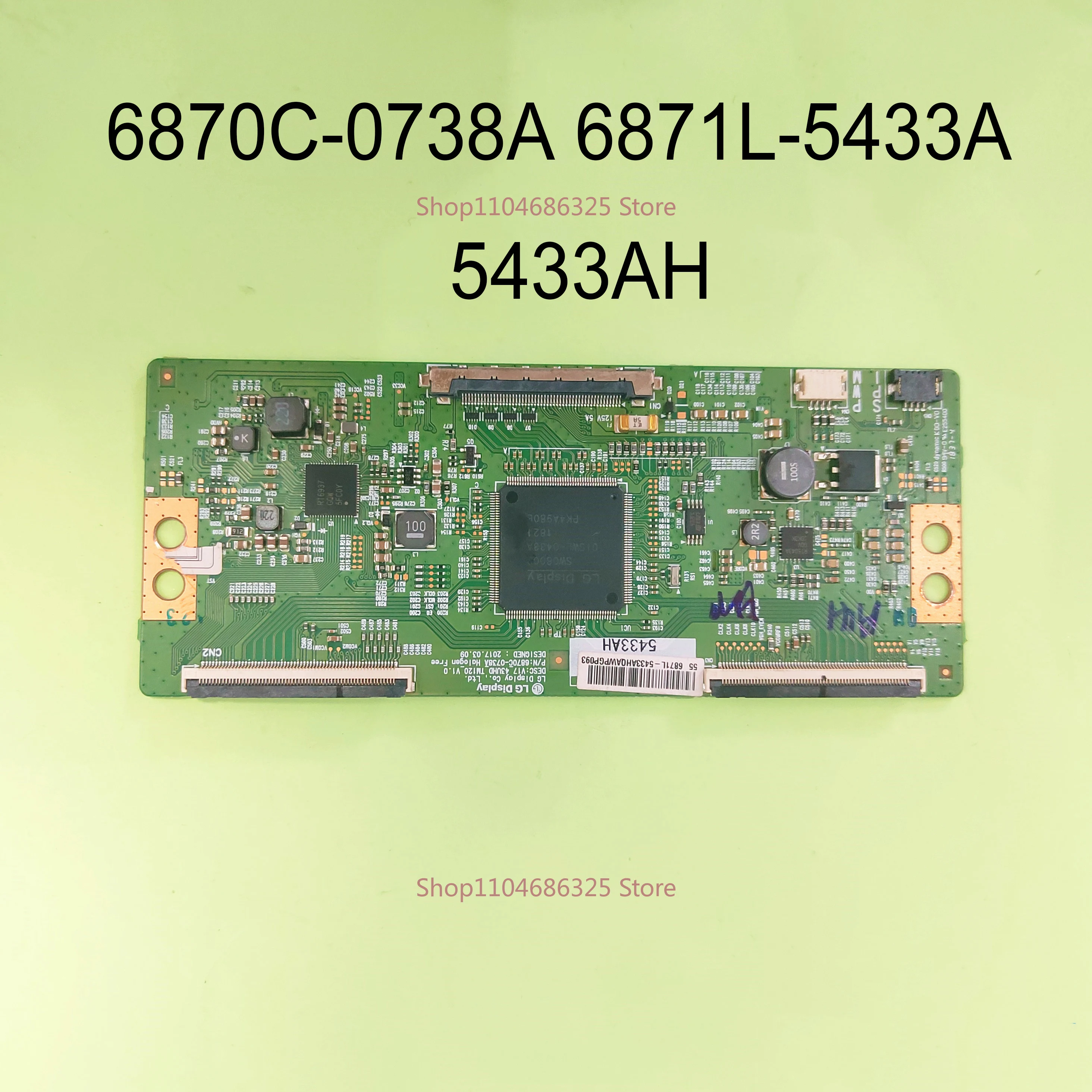 

Original T-con Board 6870C-0738A 6871L-5433A 5433AH Logic Board is for 55U5A 55R83 55TFH5510 Di55x6500 55RH1 55PUT6002 TV Parts