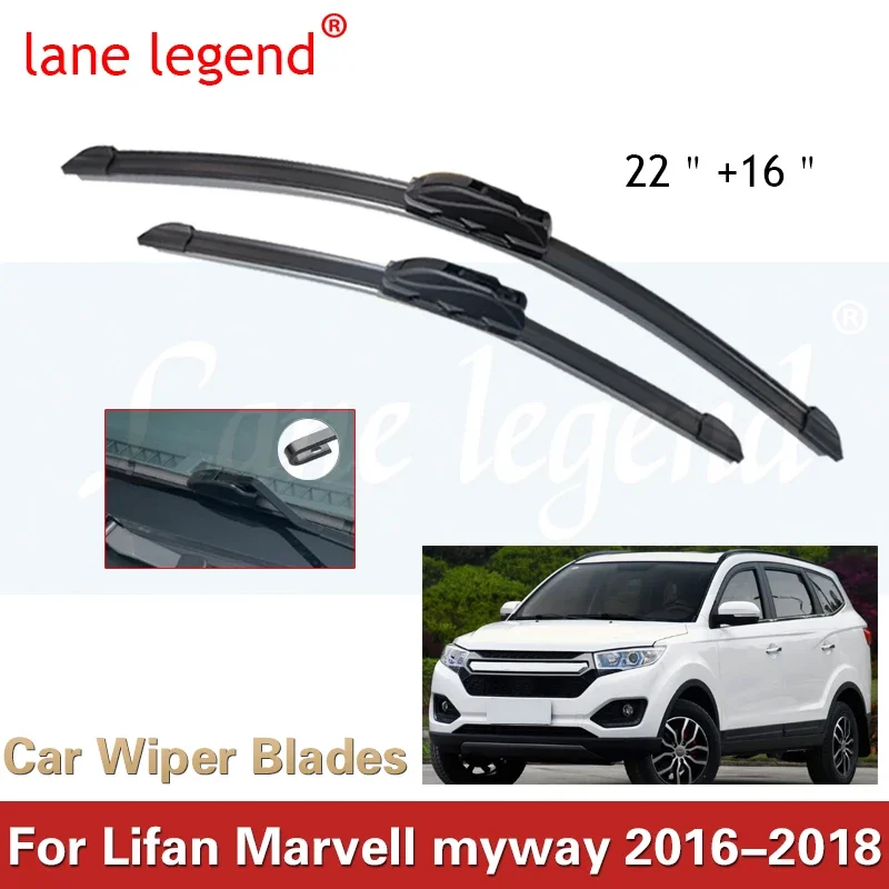 Car Wiper LHD Front Wiper Blades For Lifan Marvell myway 2016-2018 Windshield Windscreen Window Car Rain Brushes 22