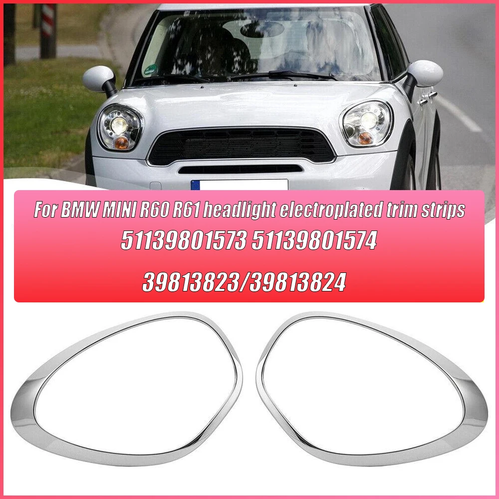 

Хромированная накладка на кольцо фары для BMW MINI R60 R61 2011-2016, гальваническая накладка на фару 51139801573 51139801574
