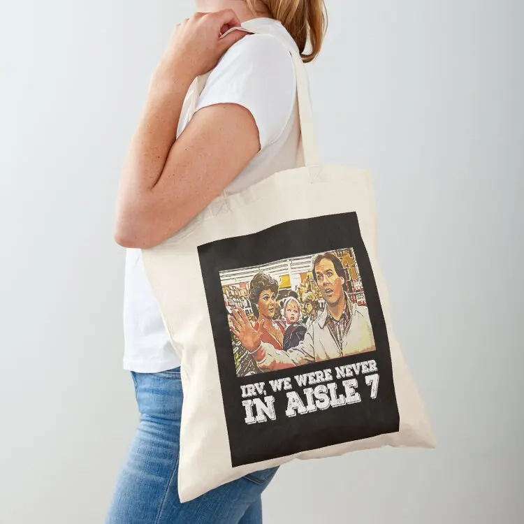 

Irv, We Weren't Even In Aisle 7 Tote Bag supermarket folding bag bags for women eco bag folding ecological bags