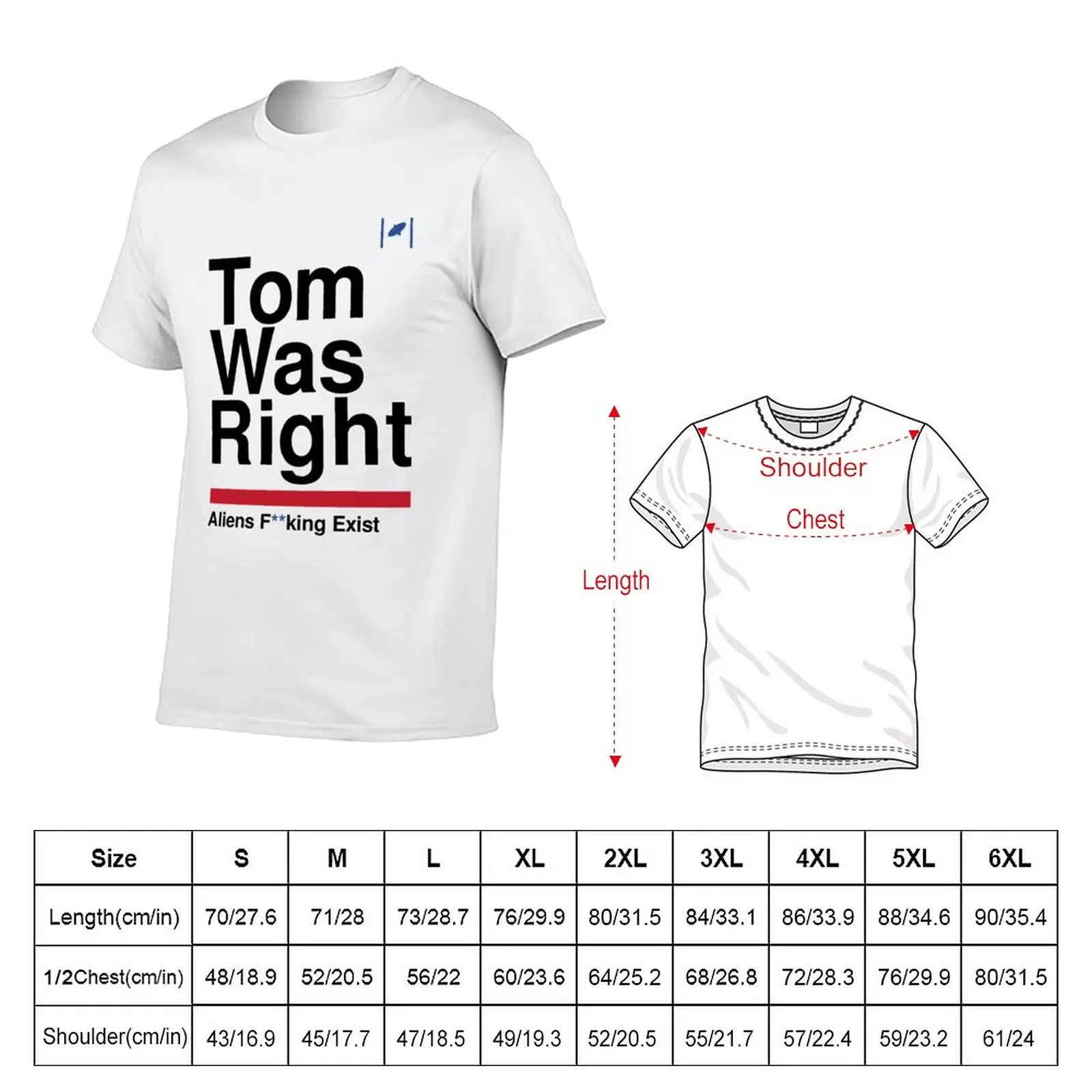 New Tom Was Right - Aliens Exist (Black) T-Shirt vintage clothes blank t shirts Short t-shirt mens big and tall t shirts