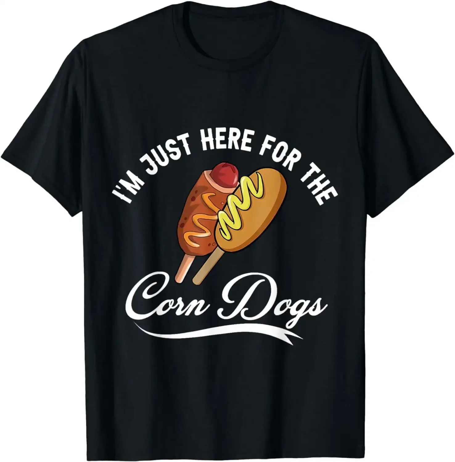 Unisex T-shirts for Men Women SummerState Fair Im Just Here For The Corn Dogs And Good Food T-Shirt