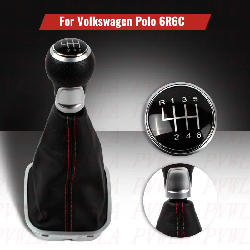 

For VW Polo 6R 6C Sedan Hatchback 2011 2012 2013 2014 2015 2016 2017 6 Speed Gear Stick Shift Knob With PU Leather Boot