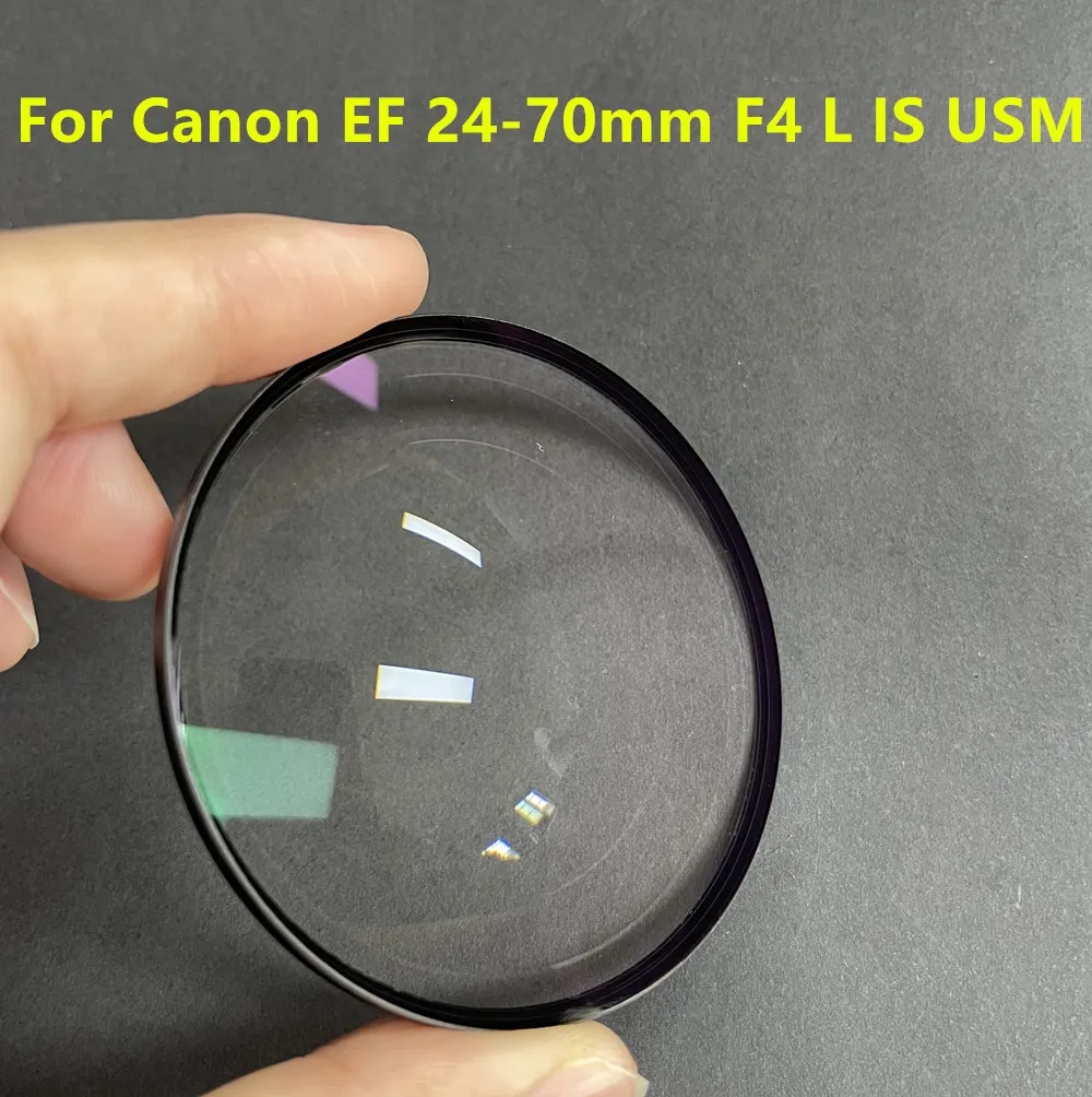 (Only Glass / No Plastic Frame) Copy For Canon EF 24-70mm F4 L IS USM Front Lens First Optics Element Glass 24-70 F/4 F4L F/4L