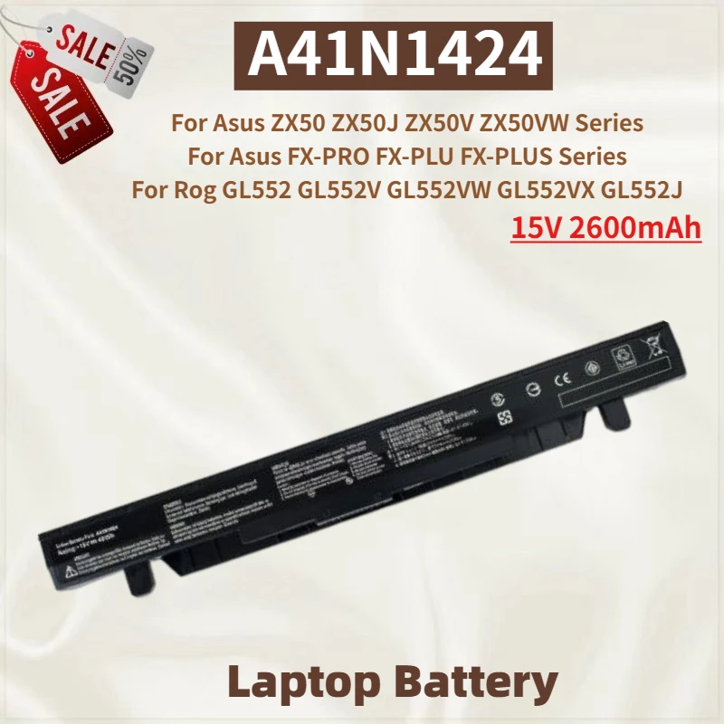 

Высококачественная батарея для ноутбука A41N1424 15V 2600mAh для ASUS Rog GL552VX GL552VXM GL552 GL552V GL552VW GL552J GL552J, абсолютно новая