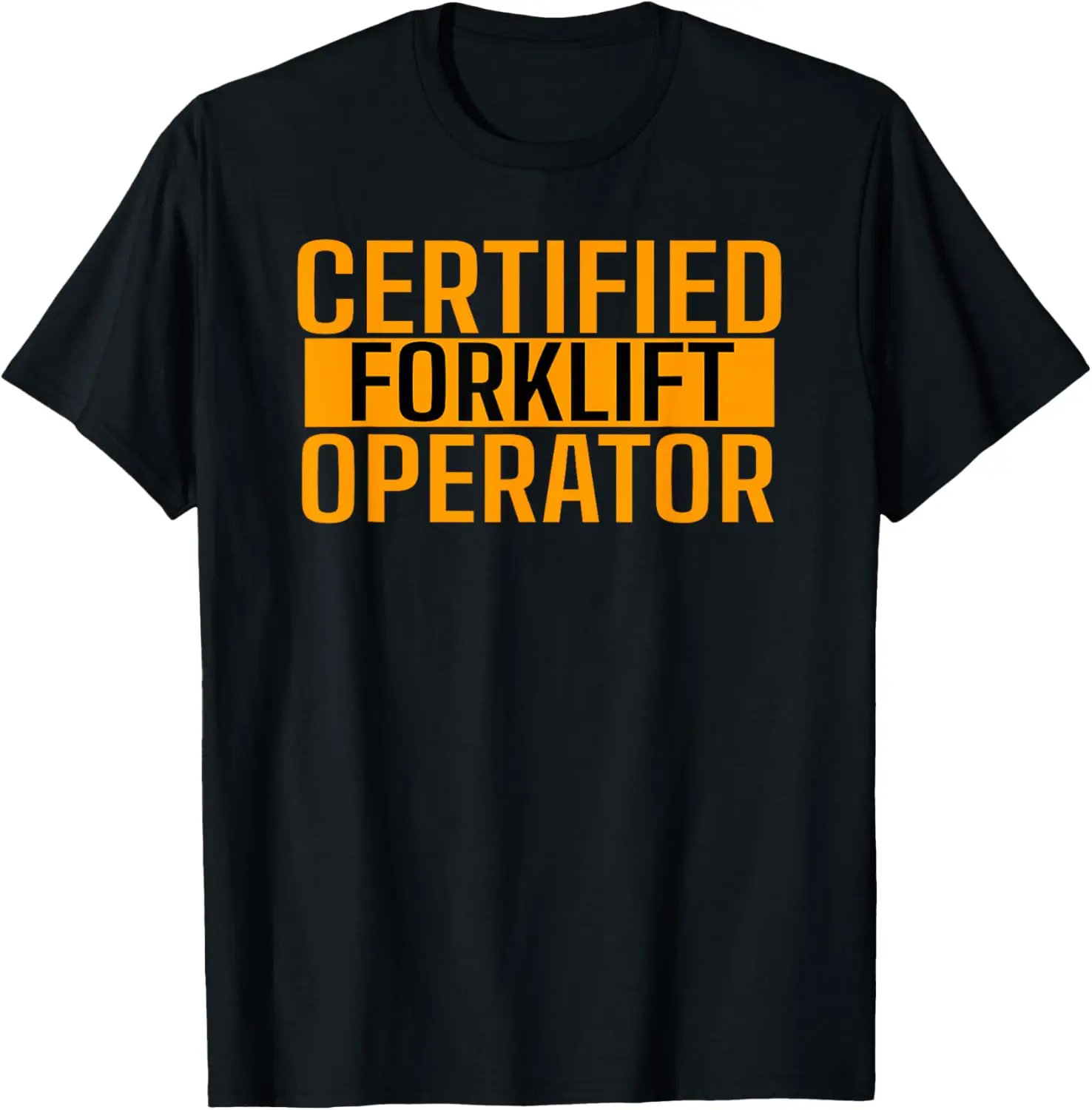 

Certified Forklift Operator Forklift Driver Forklifting Mens T-Shirt