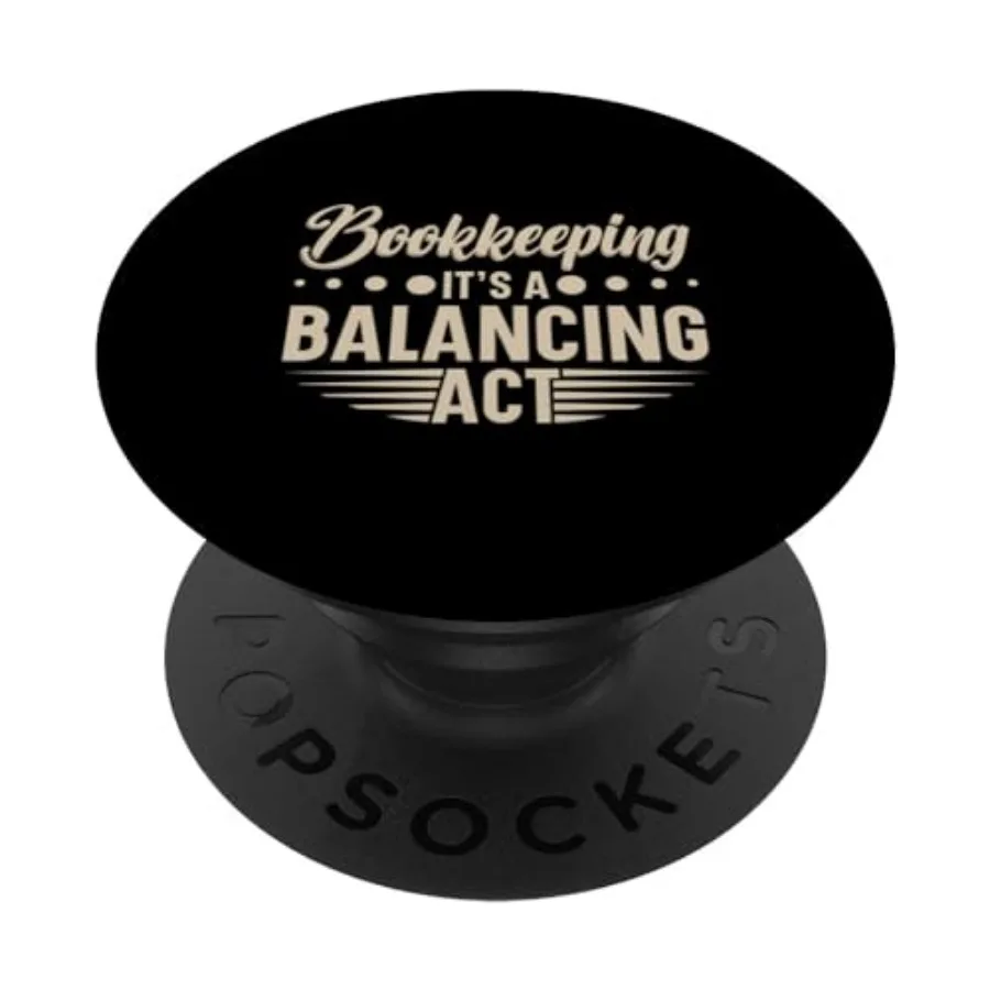

Bookkeeping It's A Balancing Act Bookkeeper PopSockets PopGrip