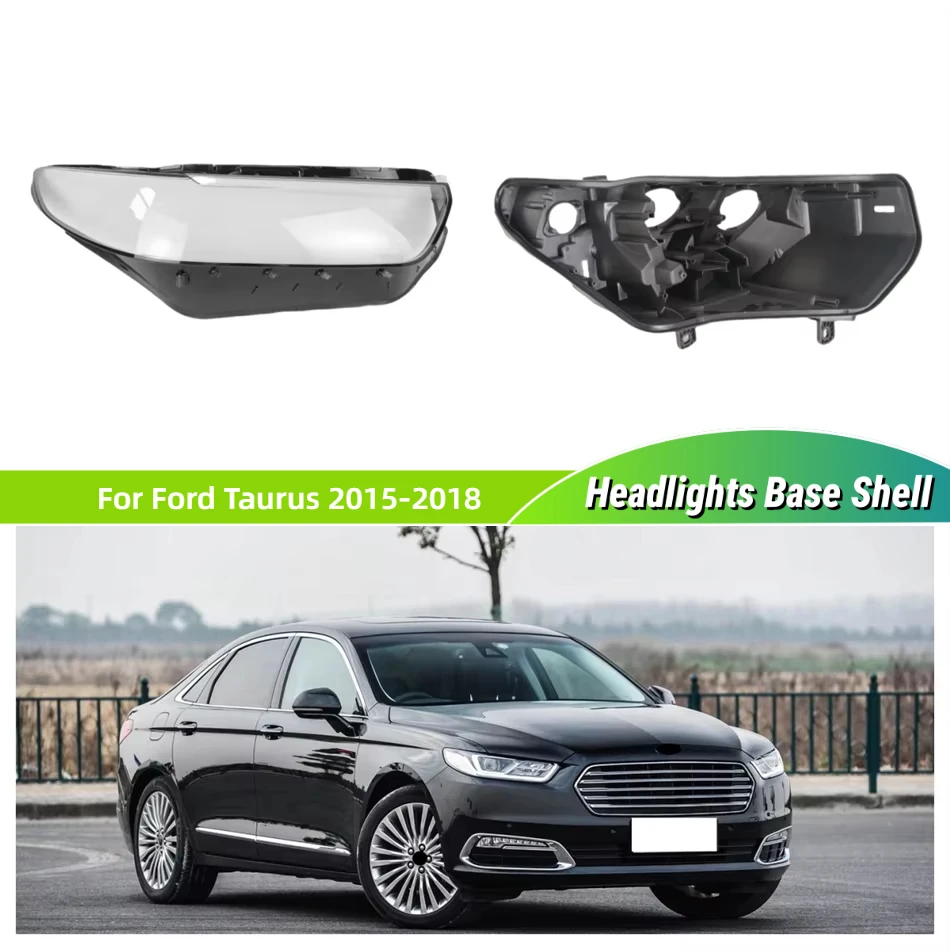 

For Ford Taurus 2015 2016 2017 2018 Automotive Accessories Car Base Head Lamp Shell Headlamp House Headlight Lens