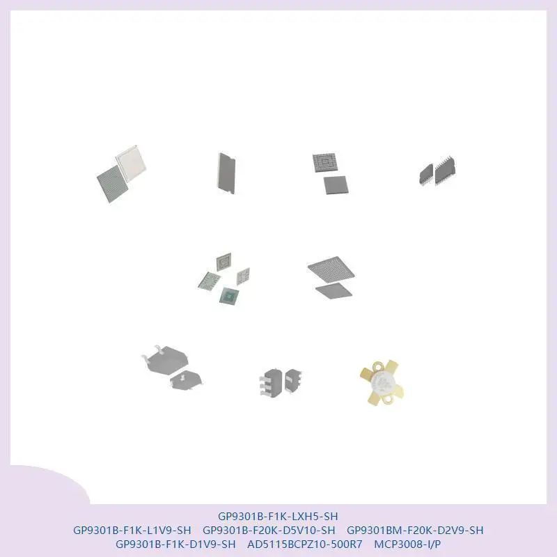 GP9301B-F1K-LXH5-SH GP9301B-F1K-L1V9-SH GP9301B-F20K-D5V10-SH GP9301BM-F20K-D2V9-SH GP9301B-F1K-D1V9-SH AD5115BCPZ10-500R7