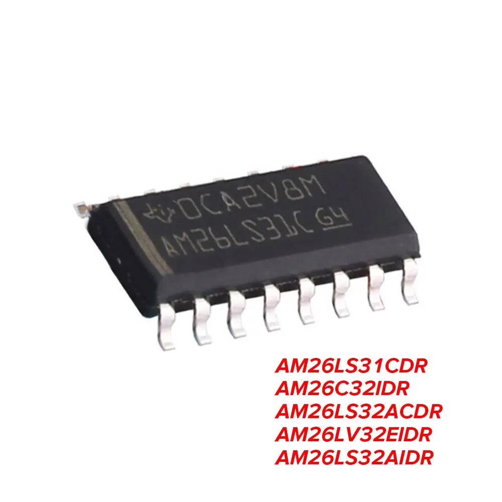 5PCS AM26LS31CDR AM26C32IDR AM26LS32ACDR AM26LV32EIDR AM26LS32AIDR 26LS31 26C32 26LV32 26LS32 SOP-16 IC Chip