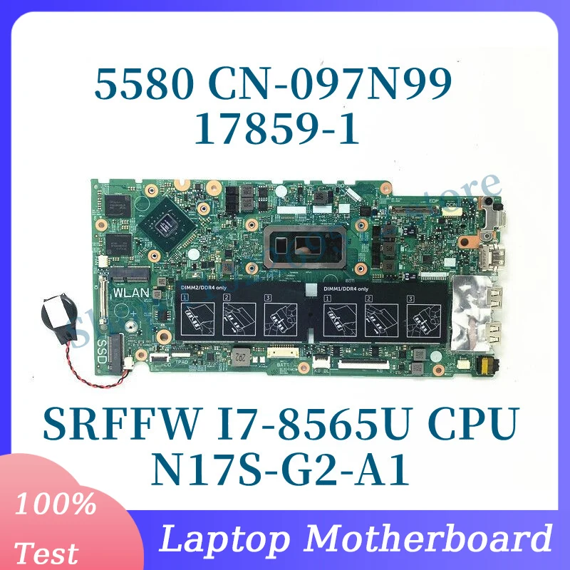 CN-097N99 097N99 97N99 Mainboard For DELL 5480 5488 5580 17859-1 Laptop Motherboard With SRFFW I7-8565U CPU 100% Fully Tested OK