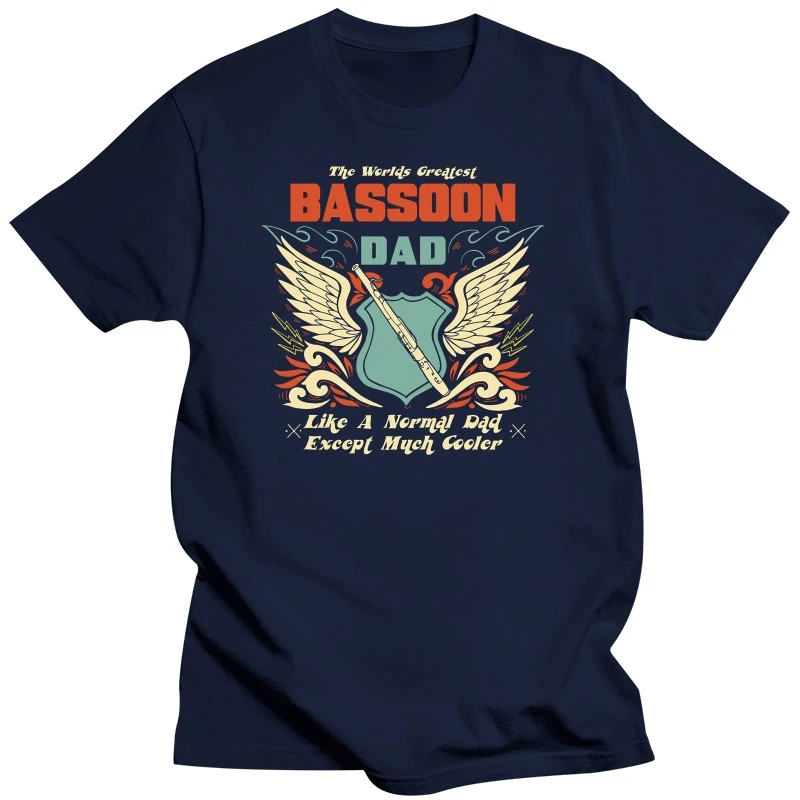 2020 New Men's T Shirt Worlds Greatest BASSOON Dad Except Much Cooler Music Fathers Day Tee shirt