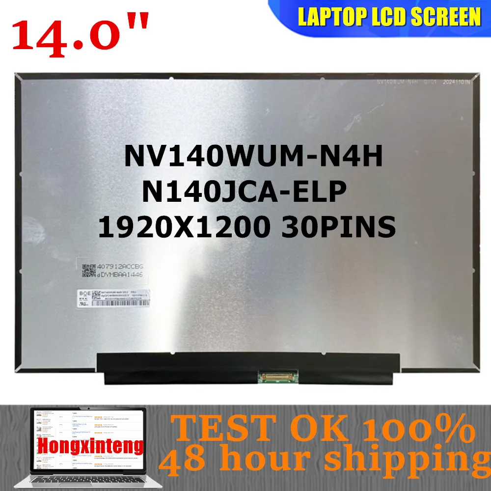 

NV140WUM-N4H N140JCA-ELP Original 14.0INCH 1920X1200 30PINS LAPTOP Matrix Display Panel FOR LENOVO IdeaPad Slim 3 14IRH10
