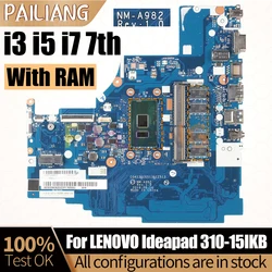 For LENOVO Ideapad 310-15IKB Notebook Mainboard NM-A982 i3 i5 i7 7th Gen 4G RAM 8S5B20M29185ZZ Laptop Motherboard Full Tested