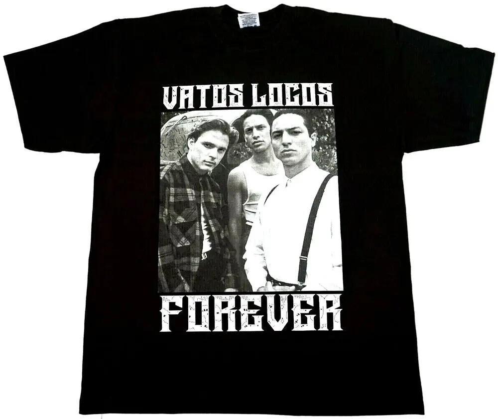 VATOS LOCOS FOREVER T-shirt Blood In Blood Out Bound By Honor Men's Tee New