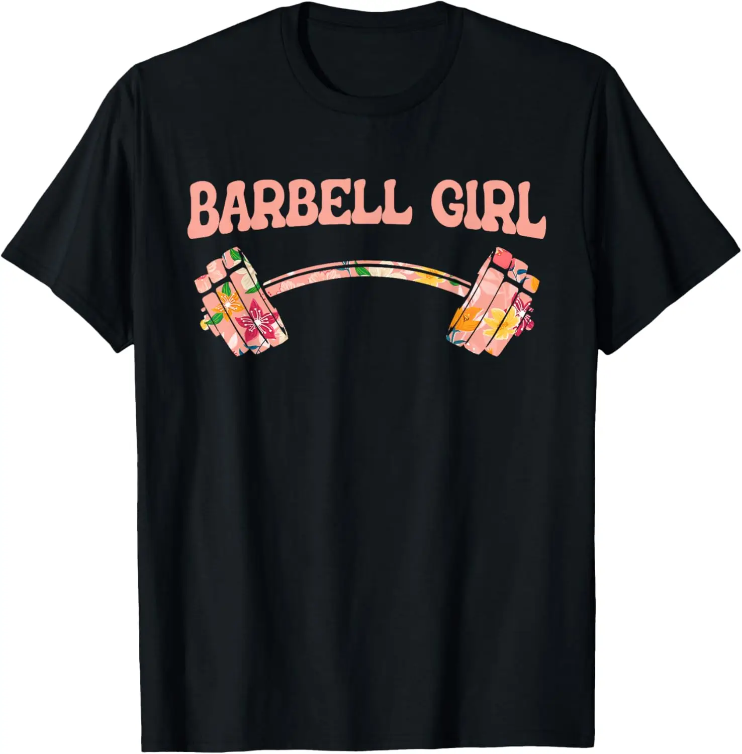 Barbell Girl - Barbell Gear Training Fitness Gym Barbell T-Shirt