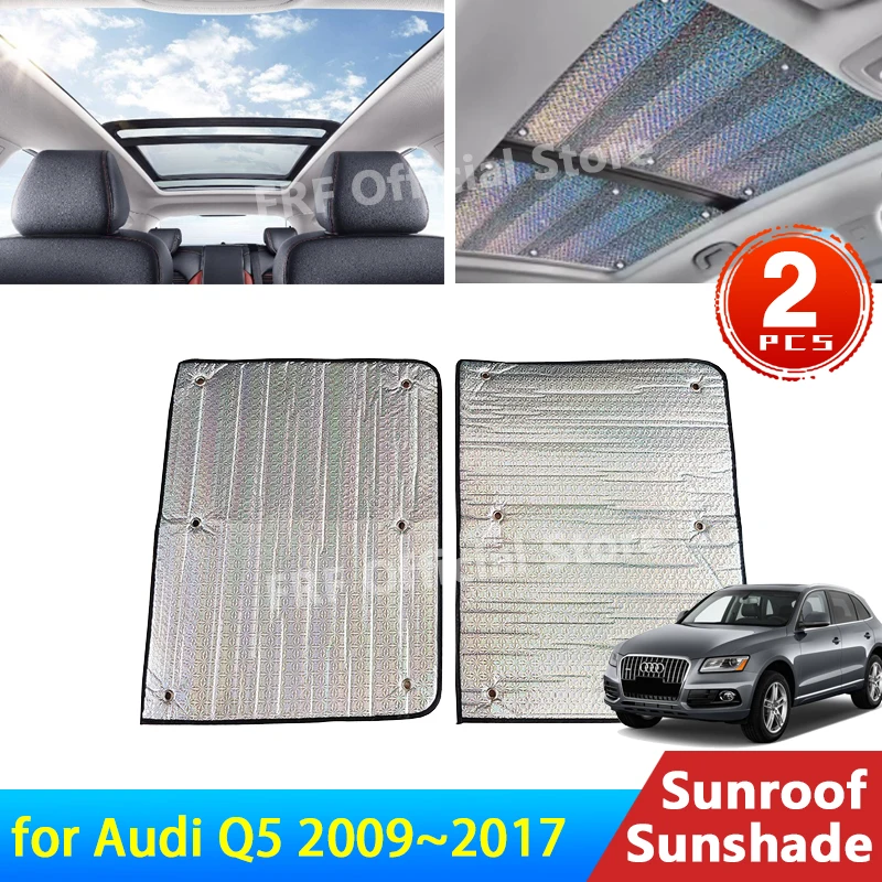 2x for Audi Q5 8R 2009 2010 2011 2012 2013 2014 2015 2016 2017 Accessories Sunroof Sunshade Roof Sunscreen Heat Insulation Parts