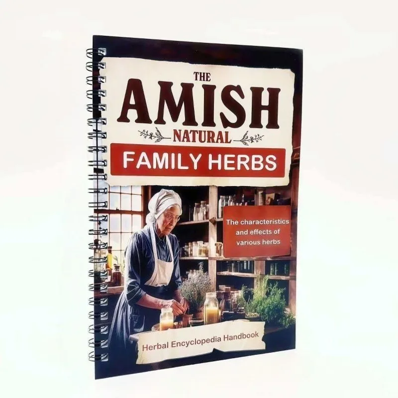 The Amish Herbal Encyclopedia Handbook Natural Family Herbs Traditional Home Remedies Guide Book
