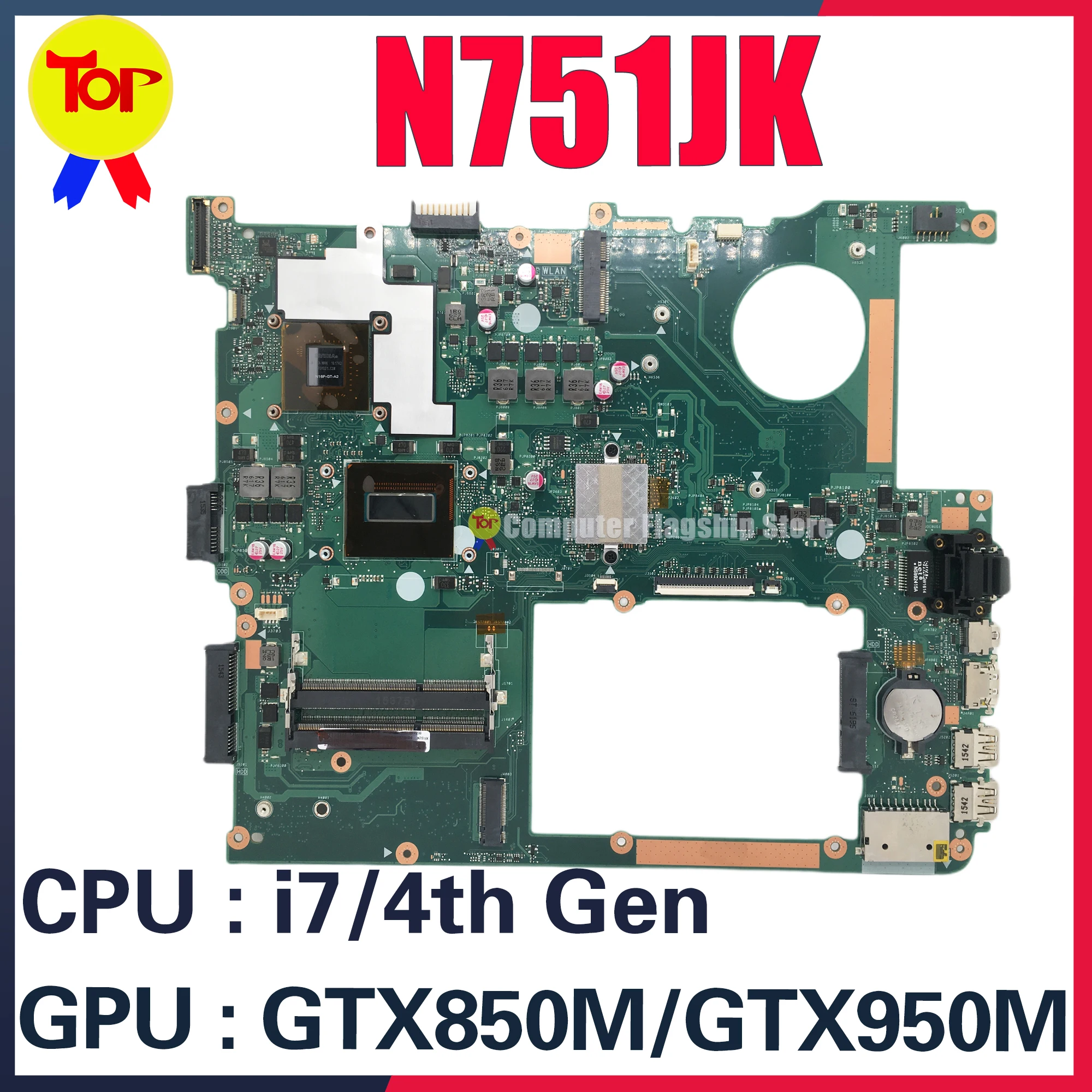 

N751JK Laptop Motherboard For ASUS N751J N751JX Mainboard W/i7-4th Gen CPU GTX850M GTX950M Notebook Maintherboard 100% Test Work