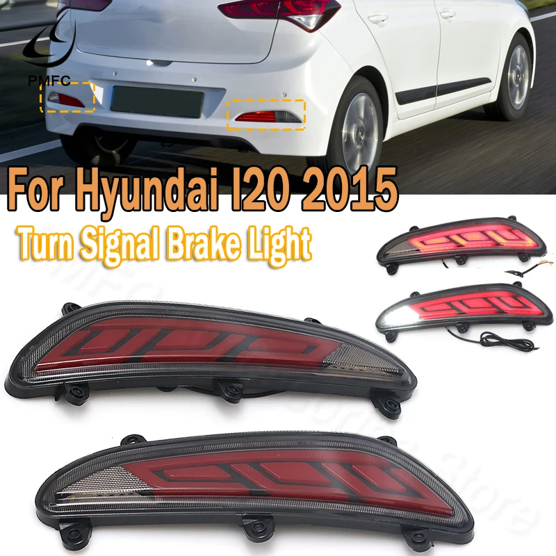 PMFC LED Tylny zderzak Światło hamowania Światło stopu Światło ostrzegawcze Światło kierunkowskazu Światło cofania Światło do jazdy dla Hyundai I20 2015