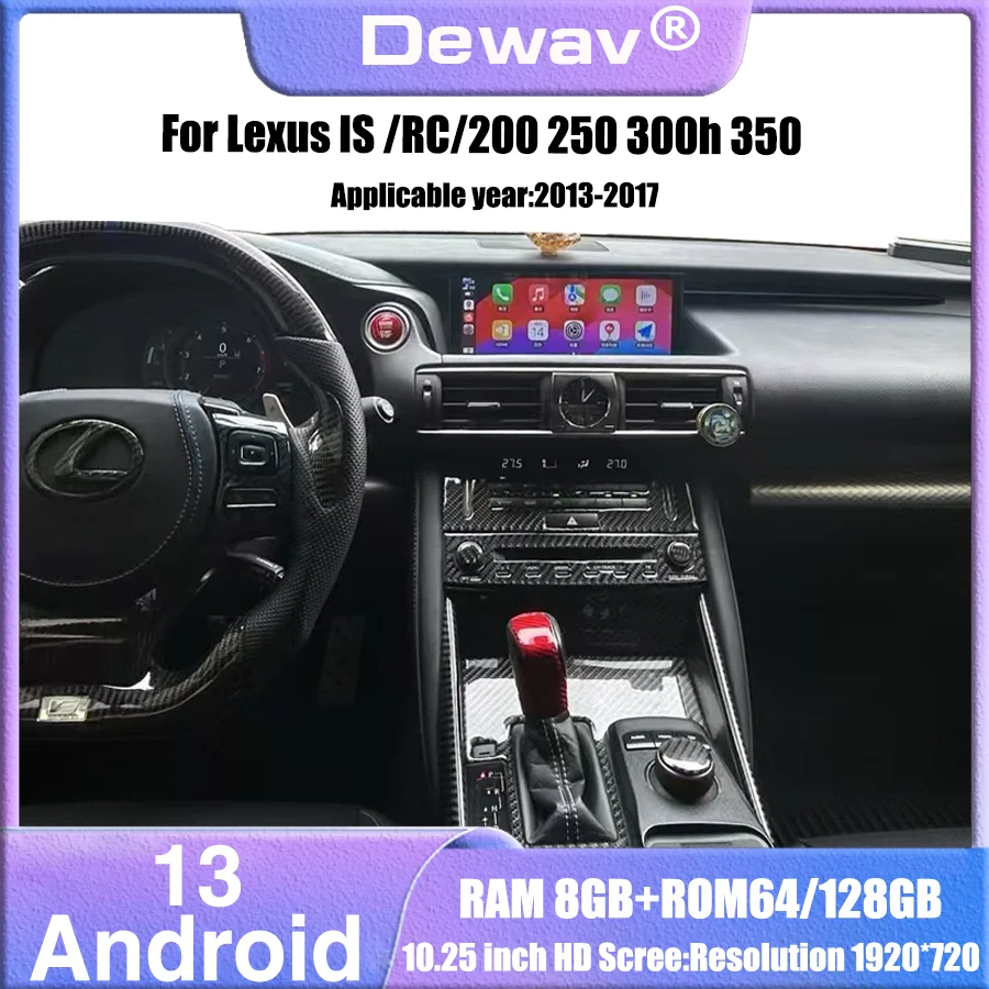 10.25inch Android 13 CarPlay For 2013-2017 Lexus IS/RC 250 200 300 350 200t 300h Reserved OEM Menu Car Radio Video Player