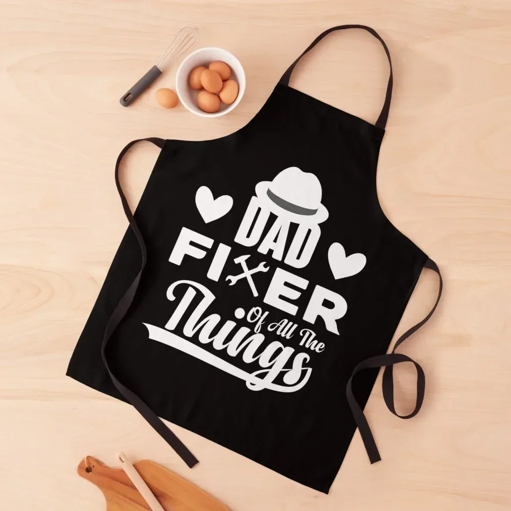 

Dad Fixer Of All The Things MensMechanic Dad Top Father's Day Apron Women's Dresses Men gift Apron