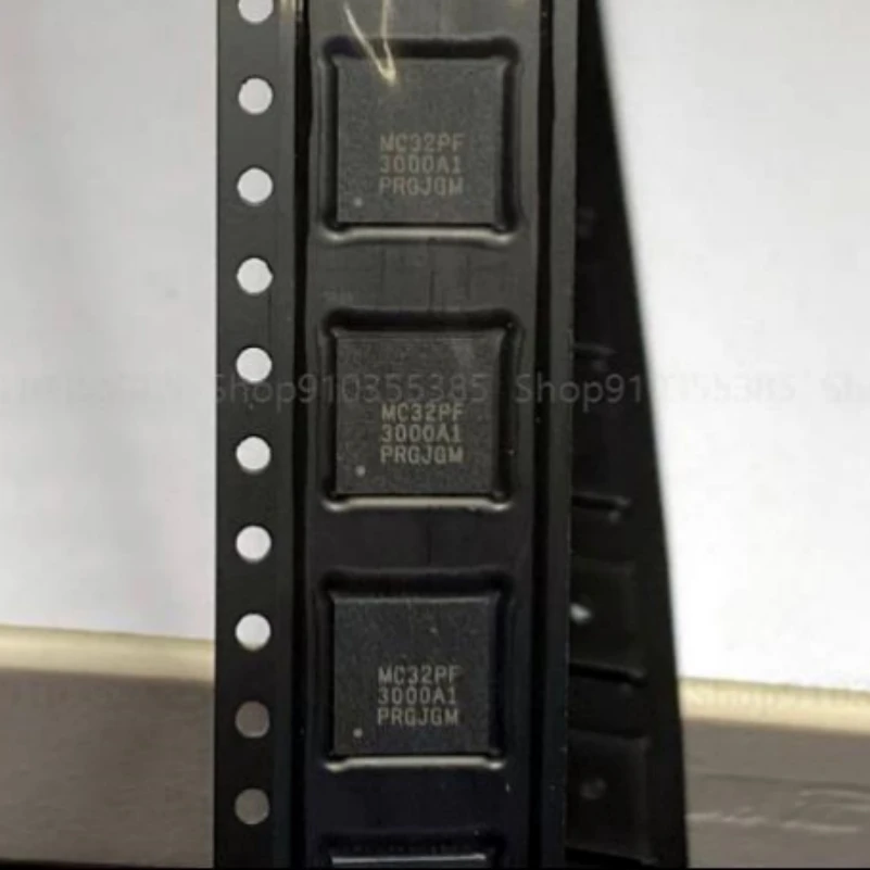 5pcs New MC32PF MC32PF3000 MC32PF3000A1EP MC32PF3000A0EP MC32PF3000A7EP MC32PF3000A2EP MC32PF3000A3EP MC32PF3000A4EP QFN48